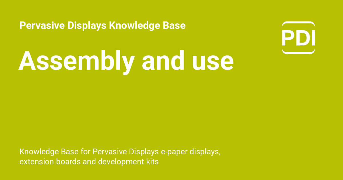 Assembly and use - Pervasive Displays Knowledge Base