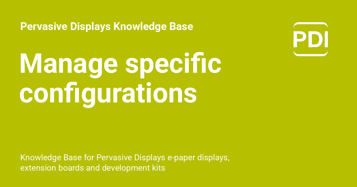 Manage specific configurations - Pervasive Displays Knowledge Base